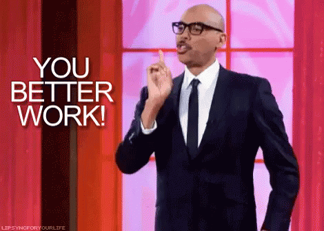 you better work